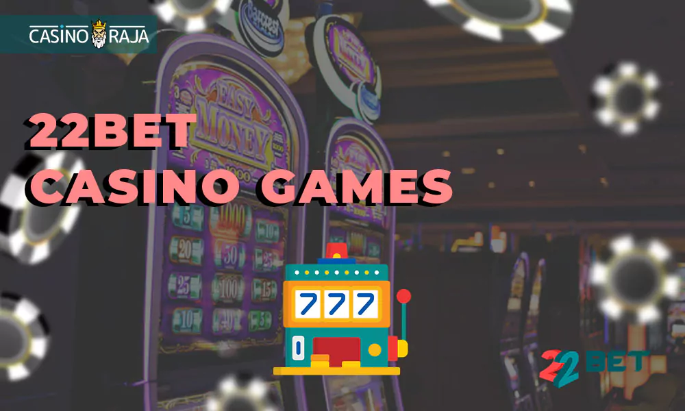22Bet Casino Games.