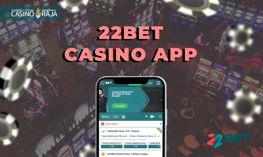 22bet casino app.