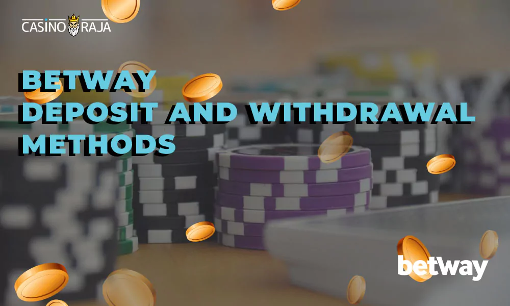 BetWay casino deposit and withdrawal methods