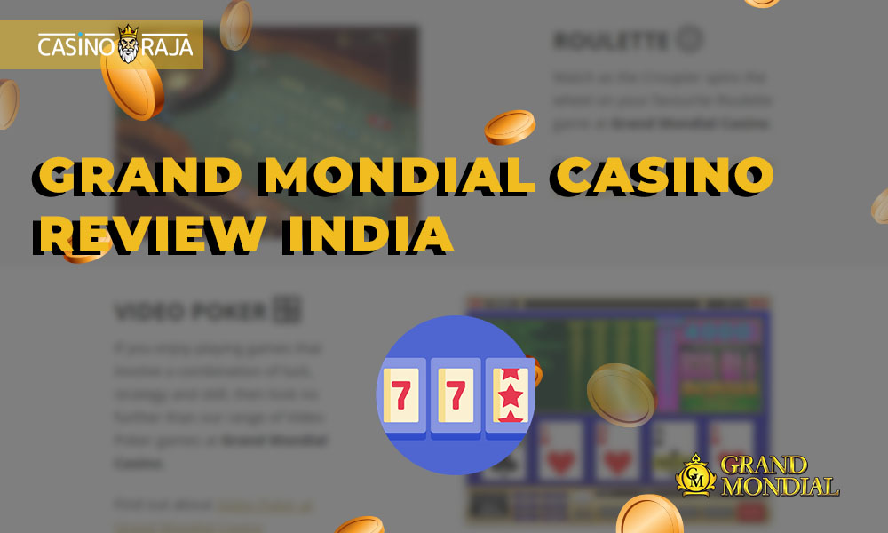 Grand Mondial casino review India