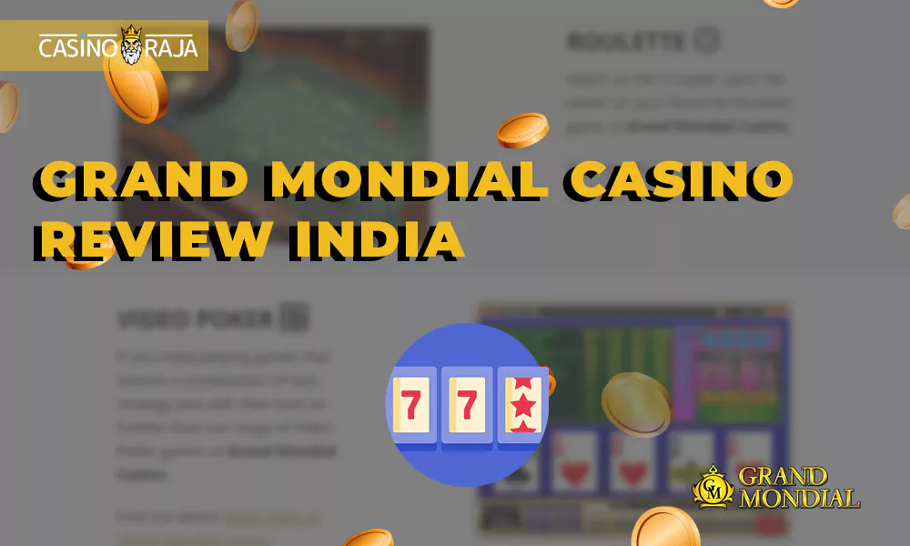 Grand Mondial casino review India