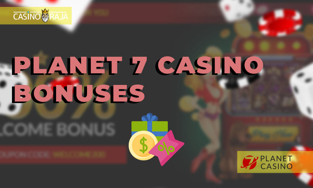Planet 7 casino bonuses
