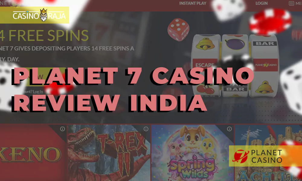 Planet 7 casino review India