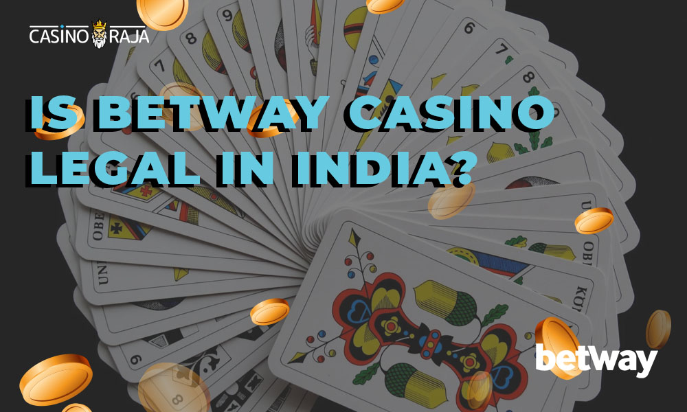 Is Betway casino legal in India