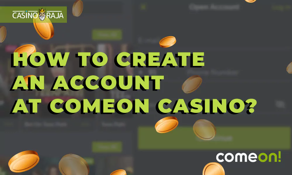 How to create an account at ComeOn Casino