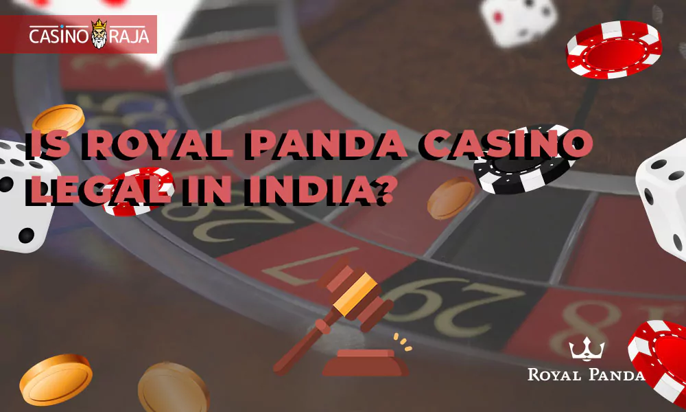 Is Royal Panda Casino legal in India