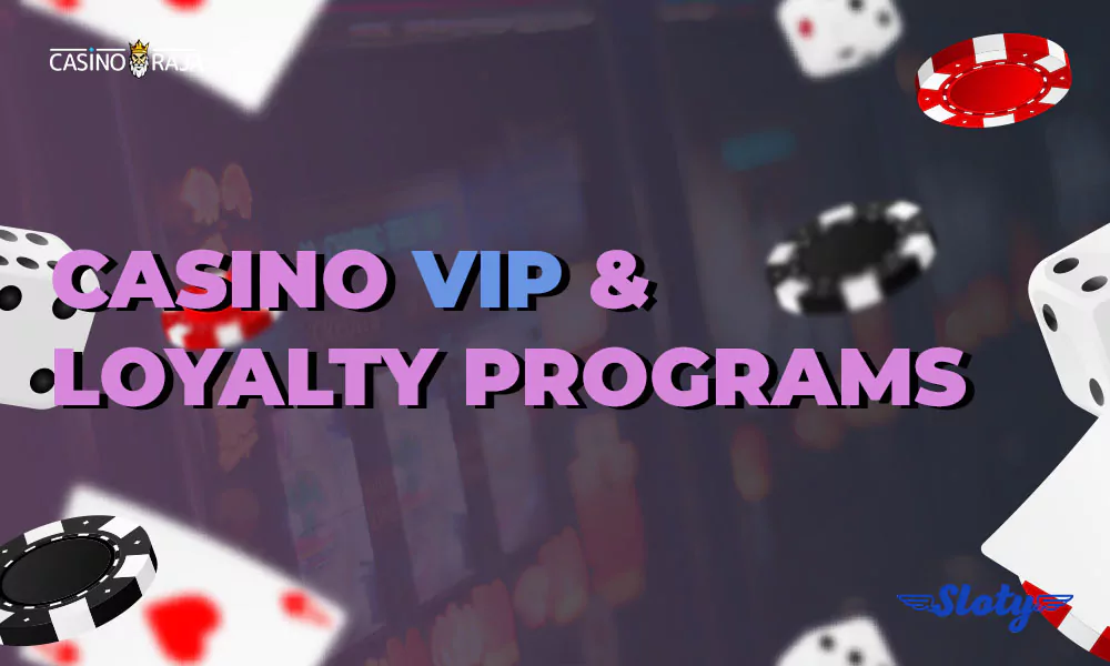 Casino VIP & Loyalty Programs