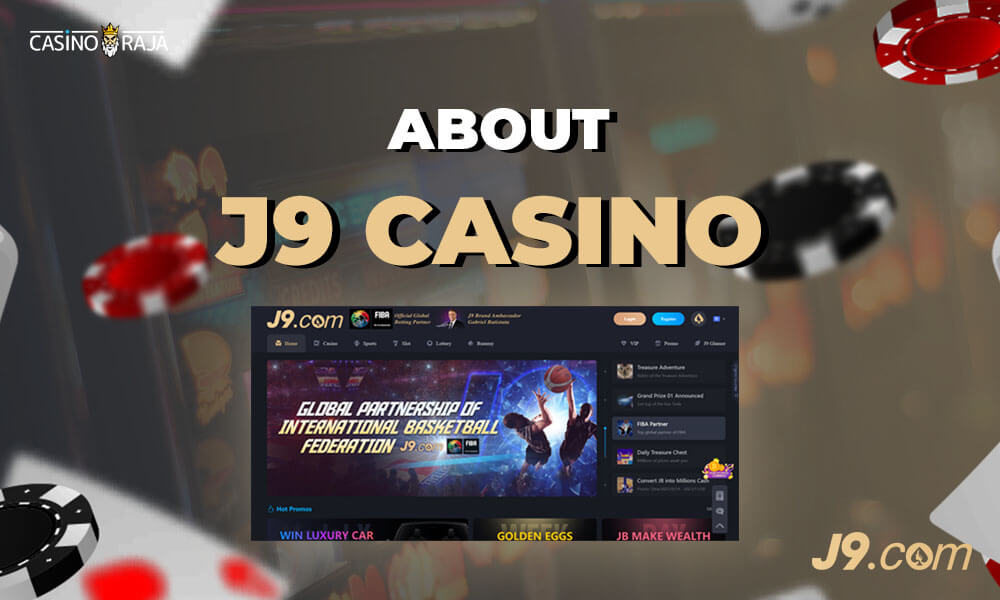 About J9 Casino