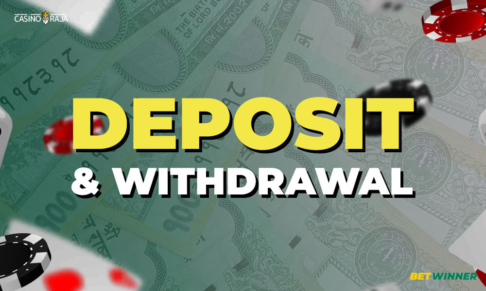 Deposits & Withdrawals methods on the Betwinner.