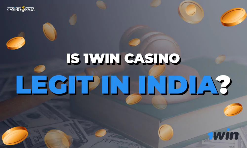 Is 1Win Casino Legit In India