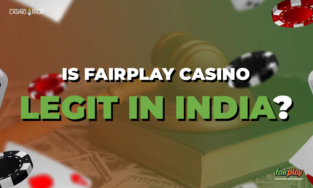 Is Fairplay Casino Legit In India