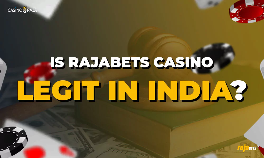 Is Rajabets Casino Legit In India