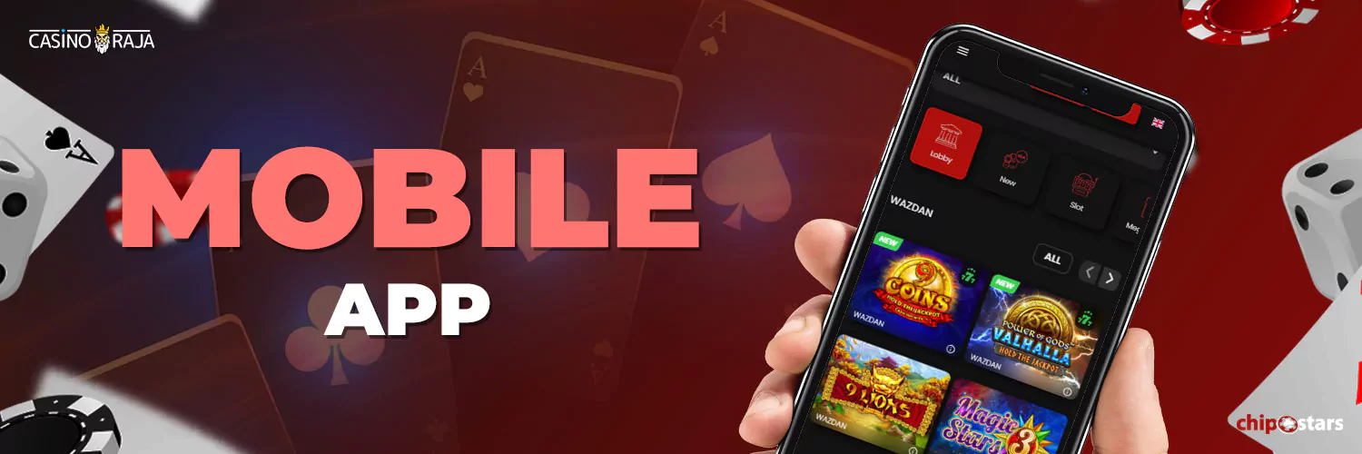 Chipstars Casino App & Mobile Options