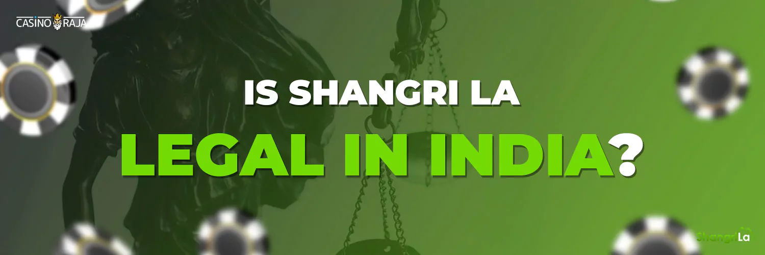 Is Shangri La Casino Legal In India