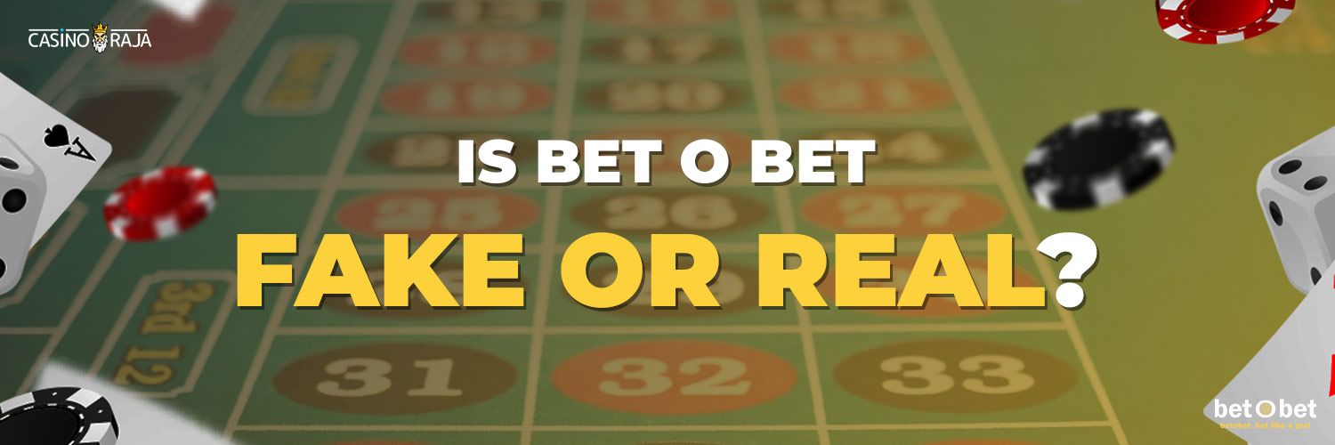 bet O bet Casino - Fake or Real