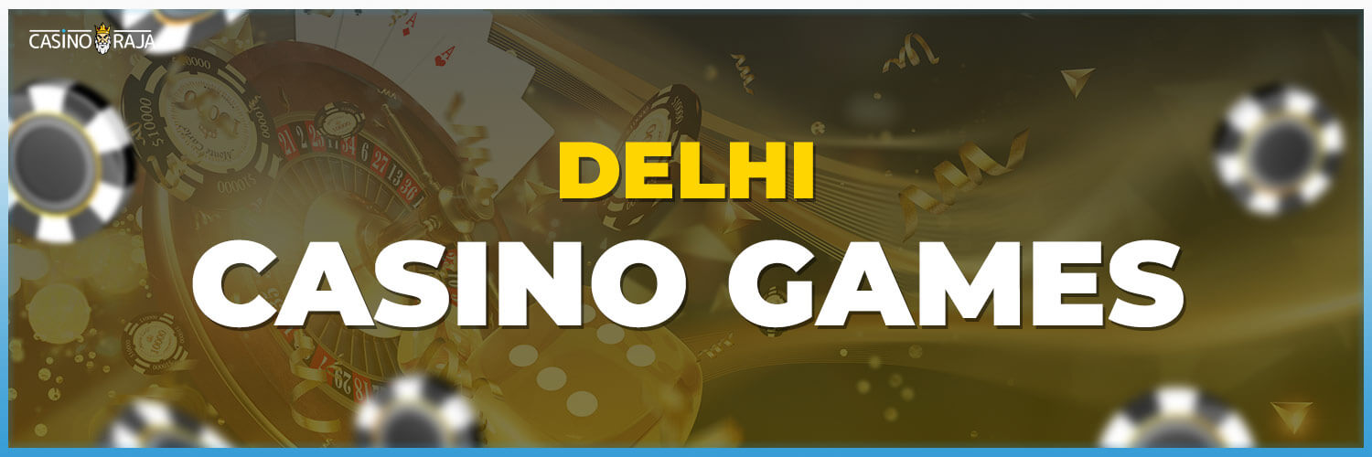 delhi traditional indian casino games