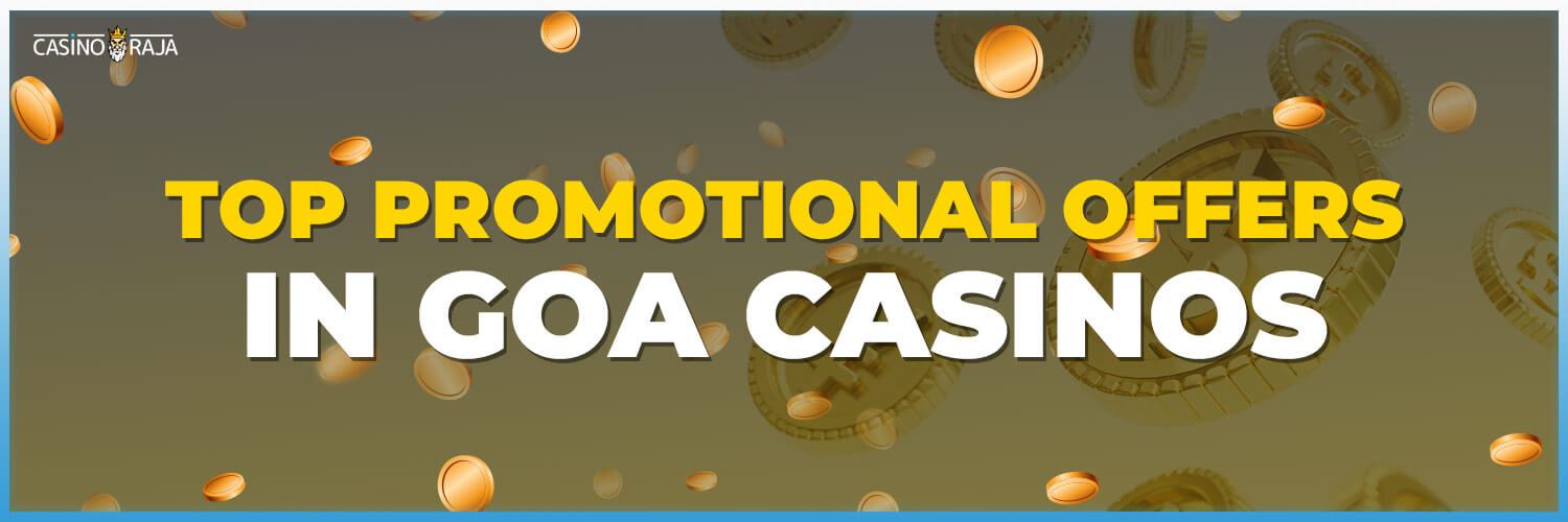 top casino promotional offers in goa