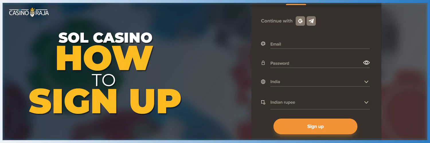 The easiest way to create a new account on the sol casino.
